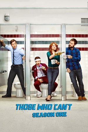Poster for Those Who Can't: Season 1
