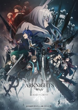 Poster for Arknights: PERISH IN FROST