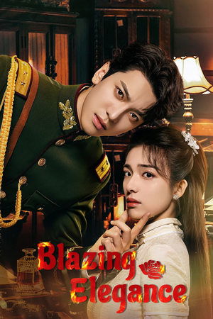 Poster for Blazing Elegance: Season 1