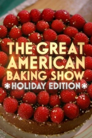 Poster for The Great American Baking Show: Season 4: Holiday Edition