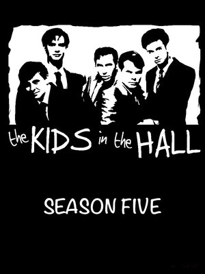 Poster for The Kids in the Hall: Season 5