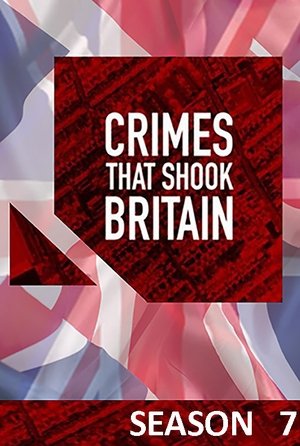Poster for Crimes That Shook Britain: Season 7