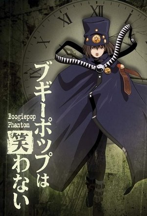 Poster for Boogiepop Phantom: Season 1
