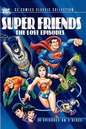 Poster for Super Friends: Super Friends - The Lost Episodes