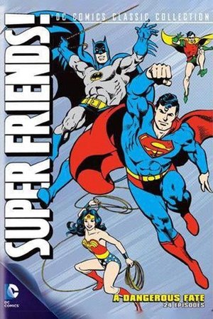 Poster for Super Friends: Super Friends - A Dangerous Fate