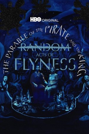 Poster for Random Acts of Flyness: The Parable of the Pirate and the King
