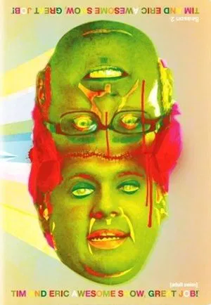 Poster for Tim and Eric Awesome Show, Great Job!: Season 2