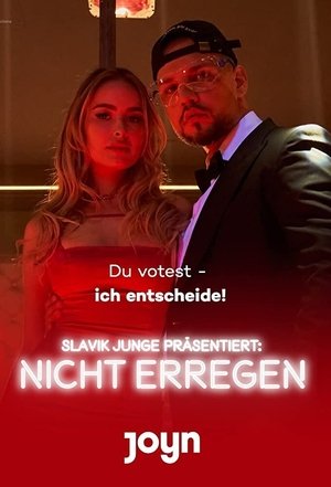Poster for Slavik Junge präsentiert: Nicht erregen: Season 1