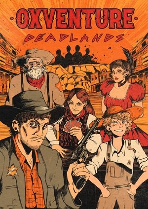 Poster for Oxventure: Deadlands: Season 1