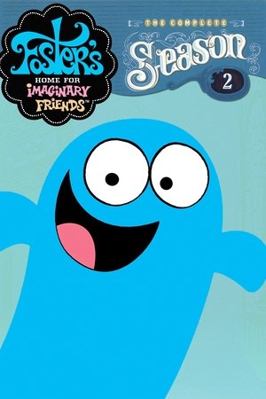 Poster for Foster's Home for Imaginary Friends: Season 2