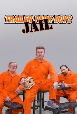Poster for Trailer Park Boys: JAIL