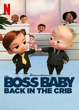 Poster for The Boss Baby: Back in the Crib: Season 2