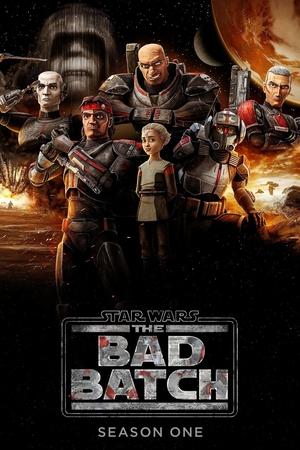 Poster for Star Wars: The Bad Batch: Season 1