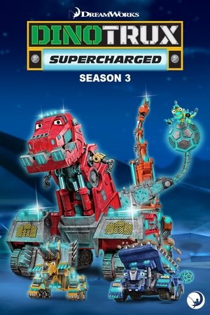 Poster for Dinotrux: Supercharged: Season 3