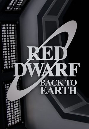 Poster for Red Dwarf: Back to Earth