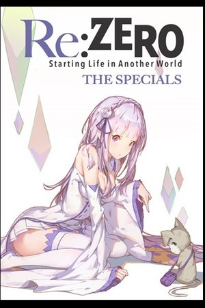 Poster for Re:ZERO -Starting Life in Another World- (Director's Cut): Specials