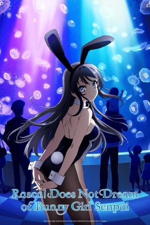 Poster for Rascal Does Not Dream of Bunny Girl Senpai: Rascal Does Not Dream of Bunny Girl Senpai