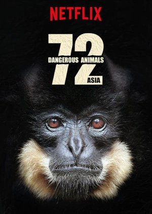 Poster for 72 Dangerous Animals: Asia: Season 1