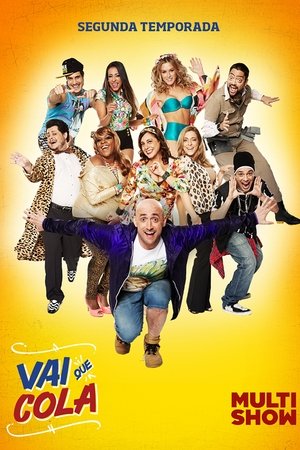 Poster for Vai Que Cola: Season 2