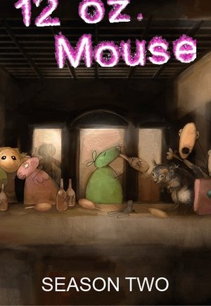 Poster for 12 oz. Mouse: Season 2
