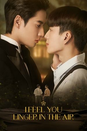 Poster for I Feel You Linger in the Air