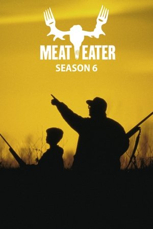 Poster for MeatEater: Season 6