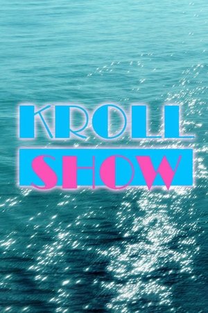 Poster for Kroll Show: Season 1