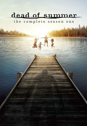 Poster for Dead of Summer: Season 1