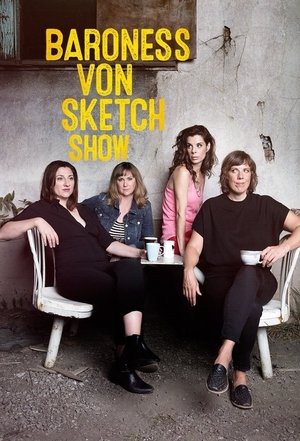 Poster for Baroness von Sketch Show: Season 2
