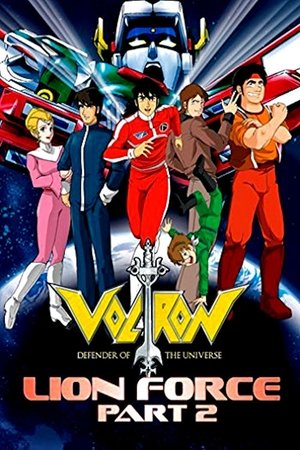 Poster for Voltron: Defender of the Universe: Lion Force: Part 2