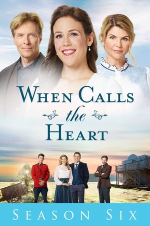 Poster for When Calls the Heart: Season 6