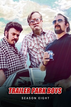 Poster for Trailer Park Boys: Season 8