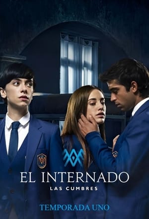 Poster for The Boarding School: Las Cumbres: Season 1