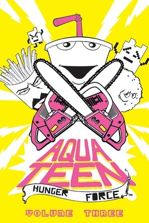 Poster for Aqua Teen Hunger Force: Season 3