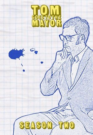 Poster for Tom Goes to the Mayor: Season 2