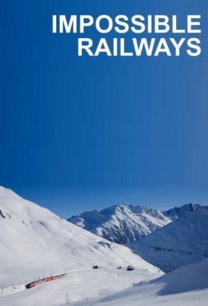 Poster for Impossible Railways: Season 2