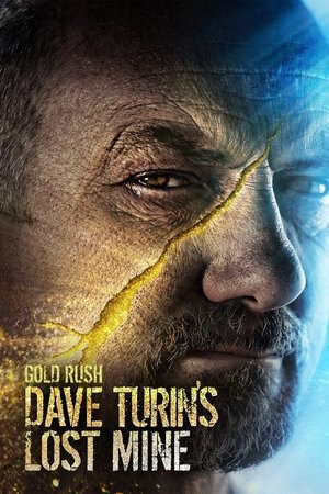 Poster for Gold Rush: Dave Turin's Lost Mine: Season 3