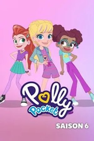 Poster for Polly Pocket: Season 6