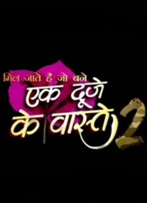 Poster for Ek Duje Ke Vaaste: Season 2