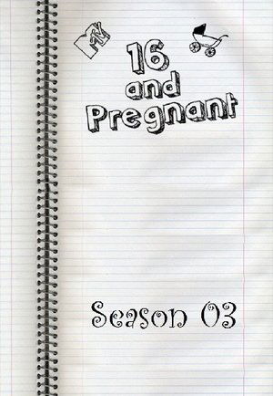 Poster for 16 and Pregnant: Season 3