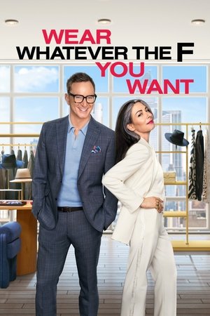 Poster for Wear Whatever the F You Want