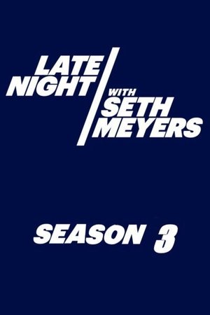 Poster for Late Night with Seth Meyers: Season 3