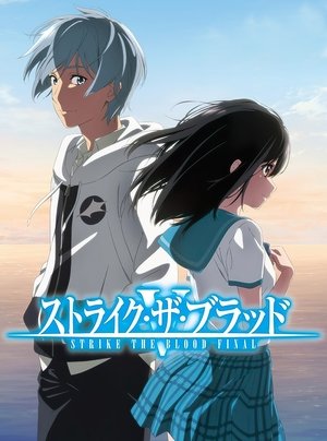 Poster for Strike the Blood: Strike the Blood Final