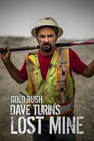 Poster for Gold Rush: Dave Turin's Lost Mine: Season 1
