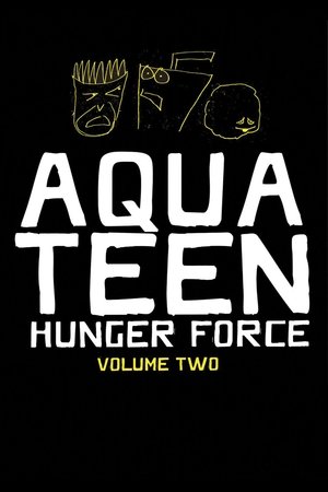 Poster for Aqua Teen Hunger Force: Season 2