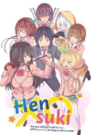 Poster for Hensuki: Are You Willing to Fall in Love With a Pervert, As Long As She's a Cutie?: Season 1