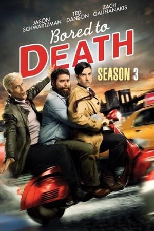 Poster for Bored to Death: Season 3