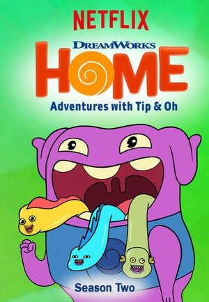 Poster for Home: Adventures with Tip & Oh: Season 2