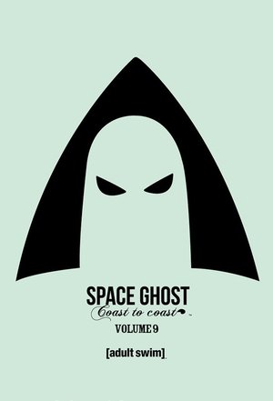 Poster for Space Ghost Coast to Coast: Season 9