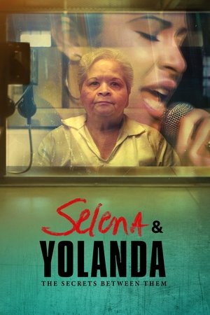 Poster for Selena & Yolanda: The Secrets Between Them: Miniseries